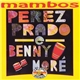 Perez Prado E Benny Moré - Mambos