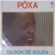 Gilson De Souza - Pôxa